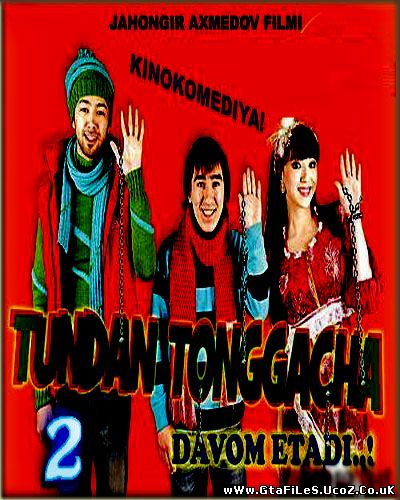 Tundan Tonggacha 2 (O'zbek Kino) 2012