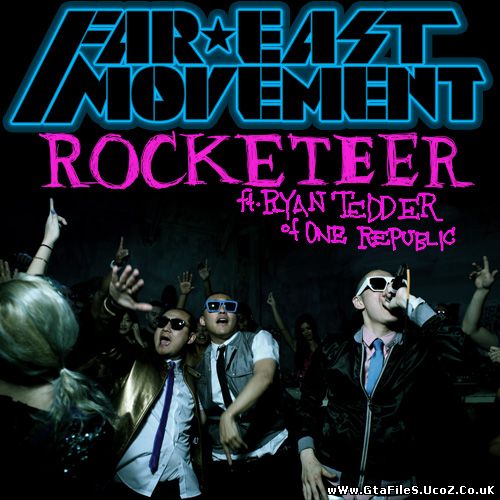 Far East Movement feat. Ryan Tedder - Rocketeer