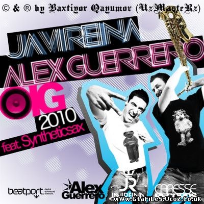 Javi Reina feat. Alex Guerrero & Syntheticsax - Oig (DJ V1t & Fast Food Remix)